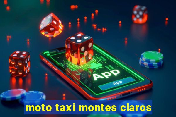 moto taxi montes claros